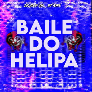 BAILE DO HELIPA (Explicit)