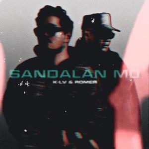 Sandalan Mo (Explicit)