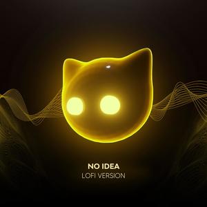 No Idea - lofi version
