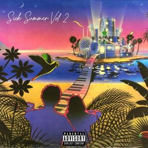 Sick Summer, Vol. 2 (Explicit)