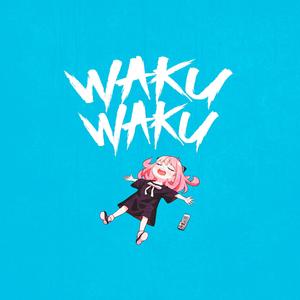 Waku Waku (feat. ZerØ & Moon • Tsuki)