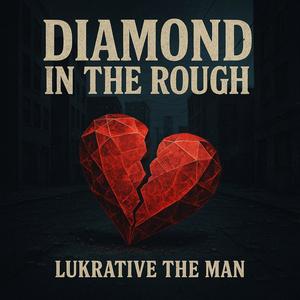 Diamond in the Rough (Explicit)