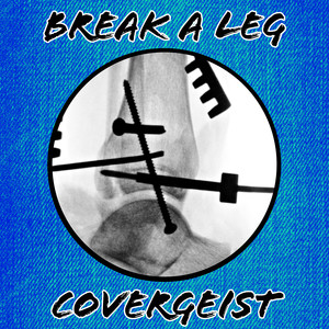 Break a Leg (Explicit)