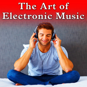 The Art of Electronic Music