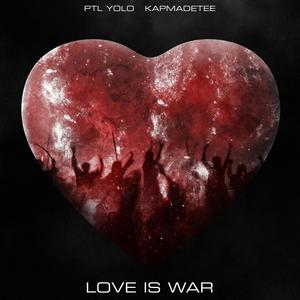 Love is War (feat. KapMadeTee) [Explicit]