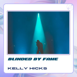 Blinded by Fame