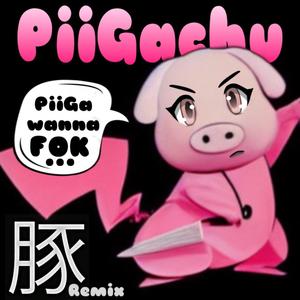 PiiGachu (Explicit)