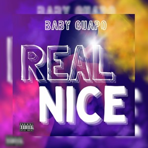 Real Nice (Explicit)