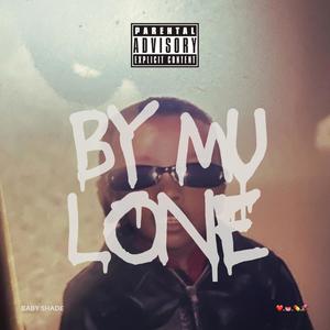 By My Lone (Explicit)