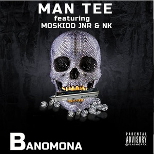 Banomona(feat. Moskidd Jnr, NK)