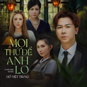 Mọi Thứ Để Anh Lo (Remix)