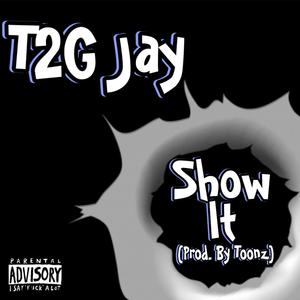 Show It (Explicit)