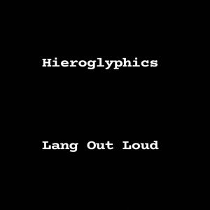 Hieroglyphics (Explicit)