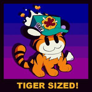 Tiger Sized!