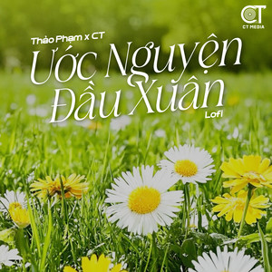 Ước Nguyện Đầu Xuân (Lofi)