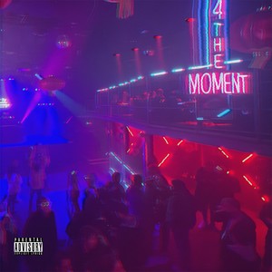4THEMOMENT (Explicit)