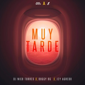 Muy Tarde(feat. Jey Agredo & Guaracha Aleteo Vip)