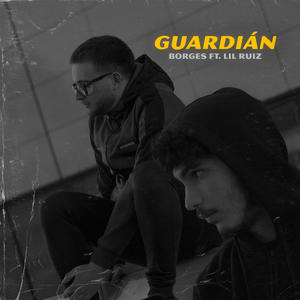 GUARDIAN (feat. Lil Ruiz) (Explicit)