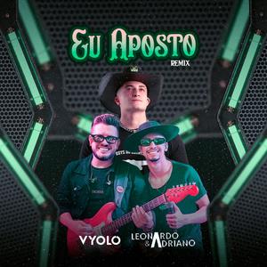 Eu Aposto (Remix)