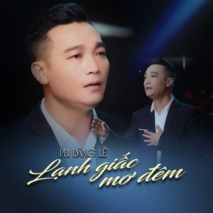 Phi Bằng Lê - Lạnh Giấc Mơ Đêm