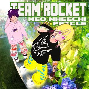 team rocket (feat. prtcle) (Explicit)