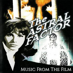 The Astral Factor (Original Motion Picture Soundtrack)