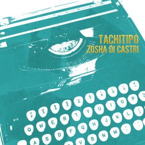 Zosha Di Castri: Tachitipo