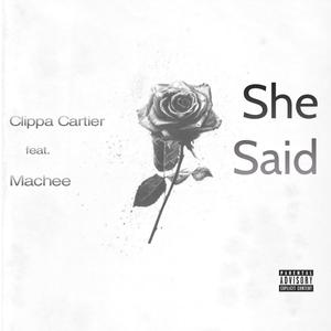 She Said (feat. Machee) [Explicit]