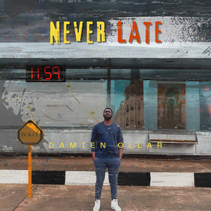 Never Late