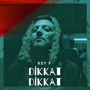 Dikkat Dikkat (Explicit)