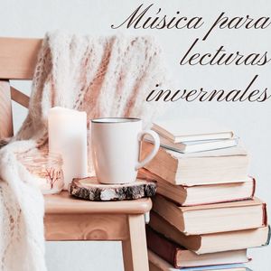 Música para Lecturas Invernales: Easy Listening Piano para Relajarse y Leer en las Tardes de Invierno