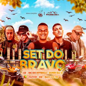 SET DO BRAVO (feat. Mc RB, Mc Clevin, Az, Mc Juninho da 10 & DJ DAVI DO SB|Explicit)