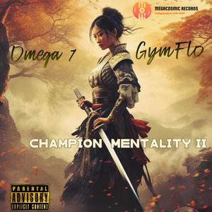 Champion Mentality II (feat. GymFlo) [Explicit]