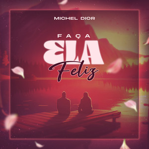 Faça Ela Feliz
