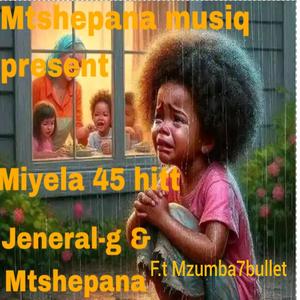 Miyela 45 hitt (feat. Mzumba7bullet) (Explicit)