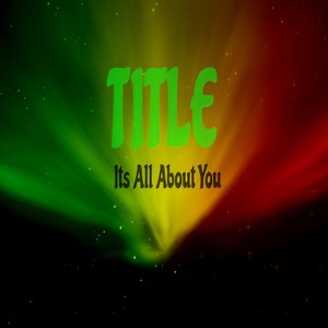 Its All About You