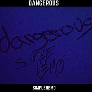 Dangerous (Explicit)