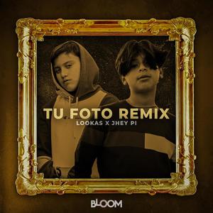 TU FOTO(feat. Jhey Pi) (Remix)