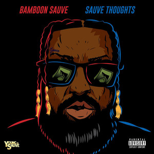 Sauve Thoughts (Explicit)