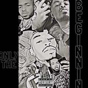 Only The Beginnin (Explicit)