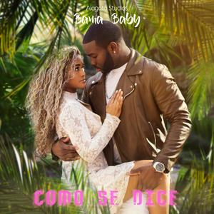 Como Se Dice (Explicit)