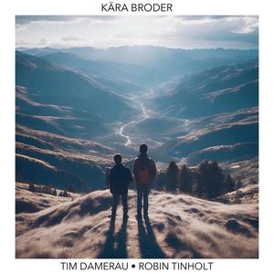 Kära broder (feat. Robin Tinholt)