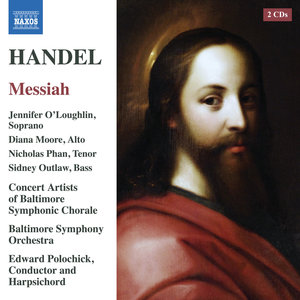 HANDEL, G.F.: Messiah (ed. W. Shaw) (O'Loughlin, D. Moore, Phan, Concert Artists of Baltimore Sympho