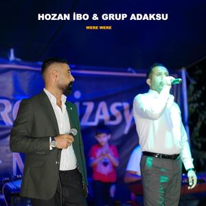 Were Were (feat. Hozan İbo & Grup Adaksu)