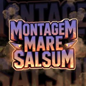 MONTAGEM MARE SALSUM (Explicit)