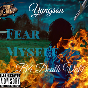 Fear Myself Before DeathVol1. (Explicit)