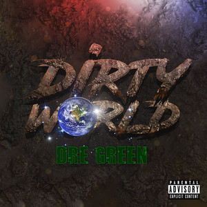 Dirty World (Explicit)