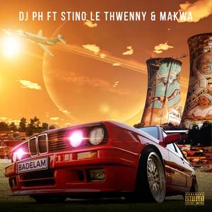Badelam (feat. Stino Le Thwenny & Makwa) (Explicit)