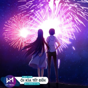 Ôi Kìa Tết Đến (Lofi Ver.)