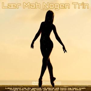 Lær Mah Nogen Trin (Explicit)